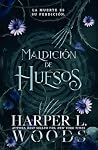 Book cover for Maldición de huesos (Coven of Bones #2)
