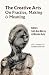 The Creative Arts: On Pract...