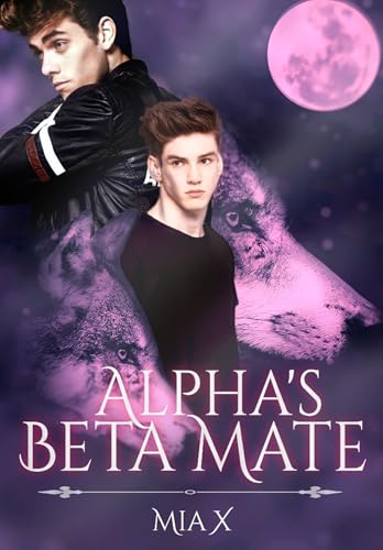 Alpha's Beta Mate (Kindle Edition)