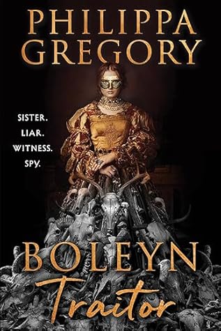 Boleyn Traitor (The Plantagenet and Tudor Novels, #11)