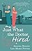Just What the Doctor Hired by Amanda  Nelson