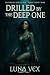 Drilled By The Deep One