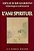 L'ami spirituel (French Edition)