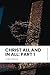 Christ All and In All: Part 1: Modern, Updated Translation (Easy to Read)
