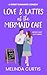 Love & Lattes at The Mermaid Cafe by Melinda Curtis Love & Lattes at The Mermaid Cafe by Melinda Curtis