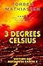 3 degrees celsius (Victims of Hothouse Earth)