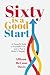 Sixty Is a Good Start: A Po...