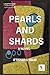 Pearls and Shards: (A Novel)