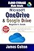 Cloud Storage Made Simple: Beginner’s Guide to Microsoft OneDrive & Google Drive: How to Store, Sync, and Share Files Securely in the Cloud — Essential Tips for New Users and Remote Workers