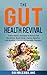 The Gut Health Revival: Pro...