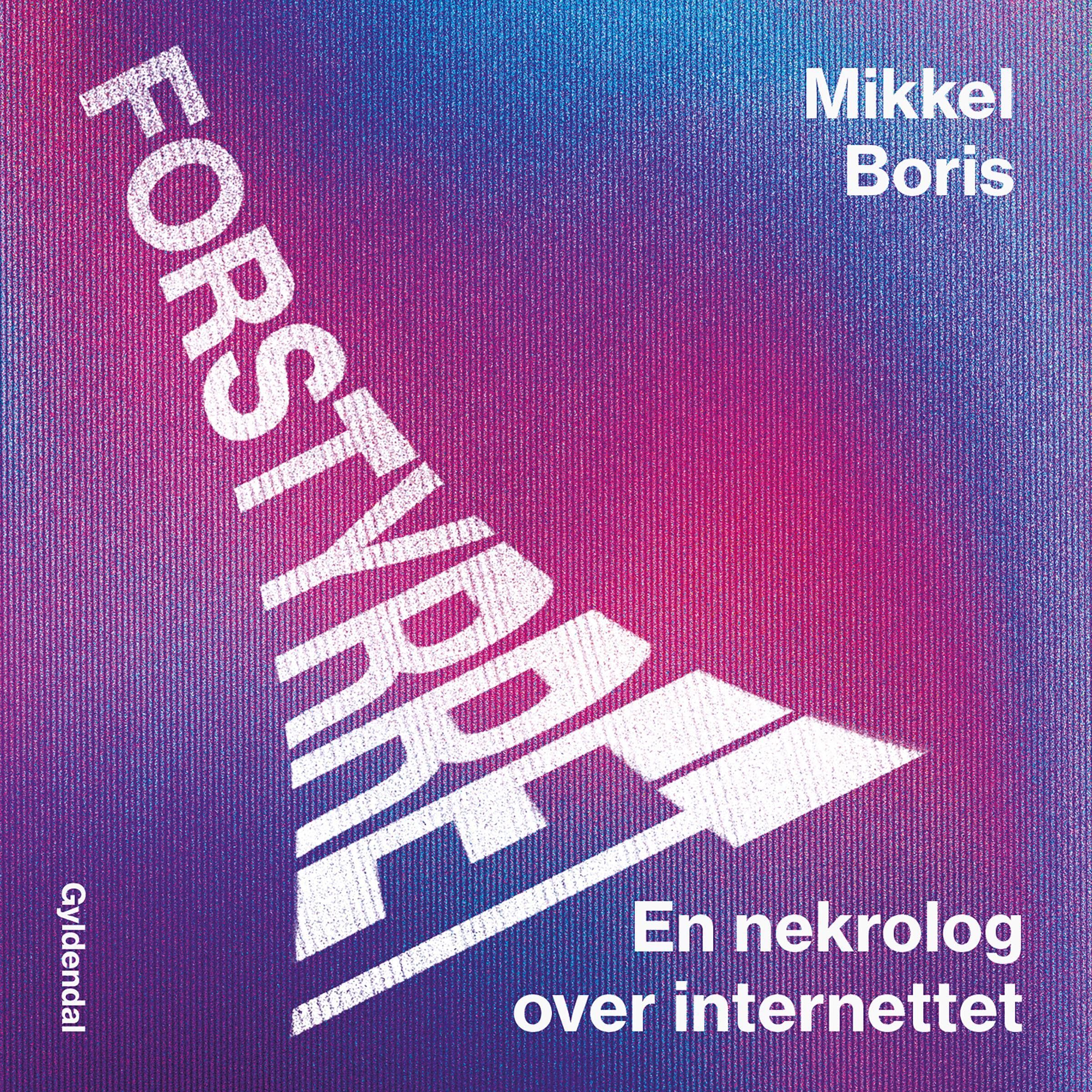 Forstyrret: en nekrolog over internettet (Audible Audio)