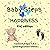 Baby Steps to Happiness: Ki...