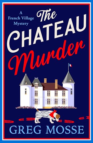 The Chateau Murder (French Village Mystery #2)