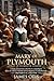 Mary of Plymouth (Illustrated, Annotated): A heartfelt tale of a young girl’s courage, faith, and friendships in the Plymouth settlement