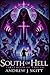 South Of Hell: The First Book Of Tracth (The Books Of Tracth)