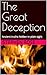 The Great Deception: Ancien...