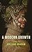 A Modern Growth by Holland Graham A Modern Growth by Holland Graham