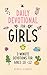 Daily Devotional for Girls:...