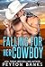 Falling for Her Cowboy by Peyton Banks