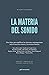 La materia del sonido