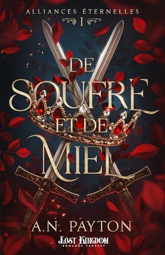 De soufre et de miel: Alliances Éternelles, T1 (French Edition)