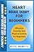 HEART DISEASE THERAPY FOR BEGINNERS by Bette Brunetti