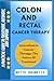 COLON AND RECTAL CANCER THE...