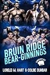 Bruin Ridge Bear-Ginnings by Lorelei M. Hart