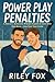 Power Play Penalties: A M/M...