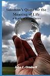 Solomon's Quest for the Meaning of Life: A Study of Ecclesiastes