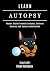LEARN AUTOPSY: Master Digit...