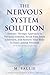 The Nervous System Solution...