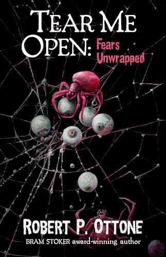 Tear Me Open: Fears Unwrapped (Kindle Edition)