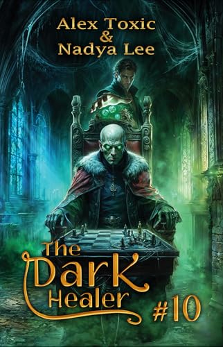 The Dark Healer (Book #10): A Historical Progression Fantasy Series