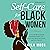 Self Care for Black Women: ...