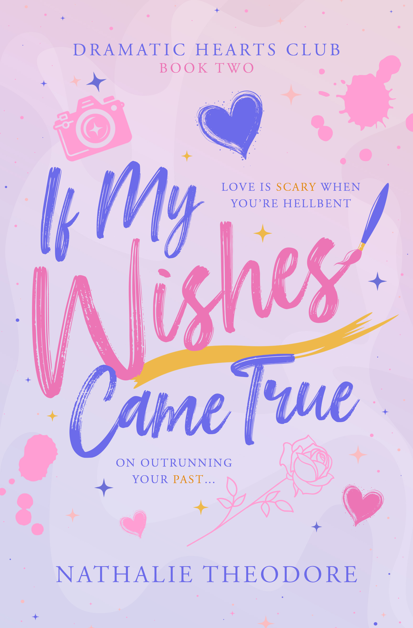 If My Wishes Came True (Dramatic Hearts Club #2)