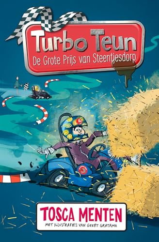 De Grote Prijs van Steentjesdorp (Turbo Teun Book 1) (Dutch Edition)