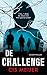 De challenge (Politie niet betreden)