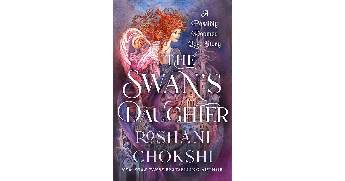 Book giveaway for The Swan's Daughter by Roshani Chokshi Jul 24Aug 05