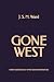 Gone West: Three Narratives of After-Death Experiences