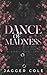 Dance of Madness
