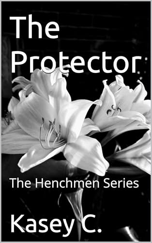 The Protector: The Henchmen Series (Kindle Edition)