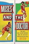 Moses and the Doc...