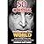 50 Crimes That Rocked The World: A collection of 50 of the most influential crimes in modern history