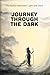 Journey Through The Dark: T...