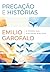 Pregação e histórias: O poder das histórias bíblicas (Portuguese Edition)