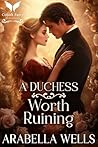 A Duchess Worth R...