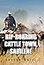 Rip-Roaring Cattle Town, Sa...