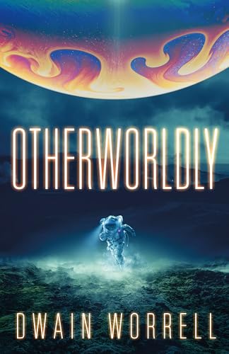 Otherworldly (Kindle Edition)