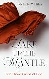 Take Up the Mantl...